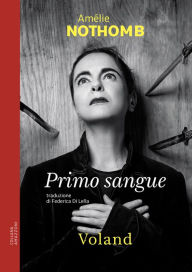 Title: Primo sangue, Author: Amélie Nothomb