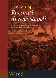 Title: Racconti di Sebastopoli, Author: Leo Tolstoy