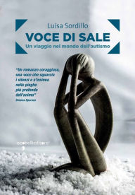 Title: Voce di sale: Un viaggio nel mondo dell'autismo, Author: Luisa Sordillo