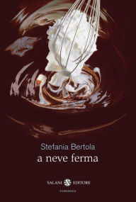 Title: A neve ferma, Author: Stefania Bertola