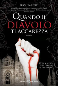 Title: Quando il diavolo ti accarezza, Author: Luca Tarenzi