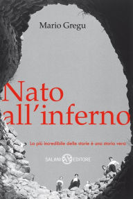 Title: Nato all'inferno, Author: Mario Gregu