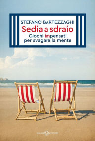 Title: Sedia a sdraio, Author: Stefano Bartezzaghi