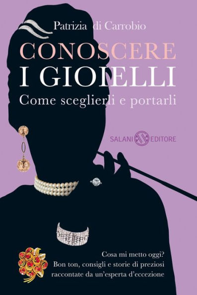 Conoscere i gioielli: Come sceglierli e portarli