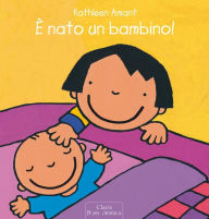 Title: è nato un bambino!, Author: Kathleen Amant