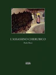 Title: L'Assassino Cherubico, Author: Paolo Ricci