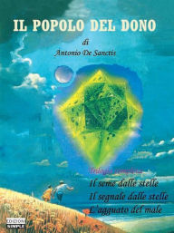 Title: Il Popolo del Dono: trilogia completa, Author: Antonio De Sanctis