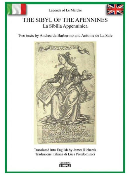 The Sibyl of the Apennines - La Sibilla Appenninica: Two texts by Andrea da Barberino and Antoine de La Sale