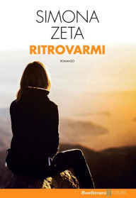 Title: Ritrovarmi, Author: Simona Zeta