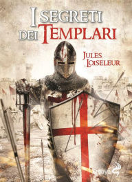 Title: I segreti dei Templari, Author: Jules Loiseleur