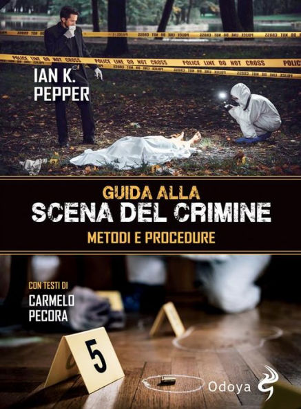 Guida alla scena del crimine: Metodi e procedure