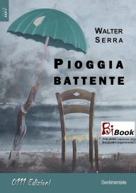 Title: Pioggia battente, Author: Walter Serra