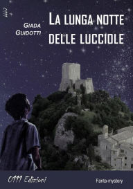 Title: La lunga notte delle lucciole, Author: Giada Guidotti