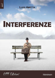 Title: Interferenze, Author: Luigi Ametta