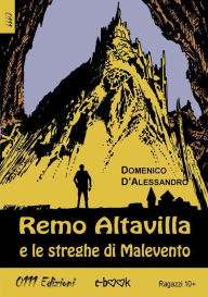 Title: Remo Altavilla e le Streghe di Malevento, Author: Domenico D'Alessandro