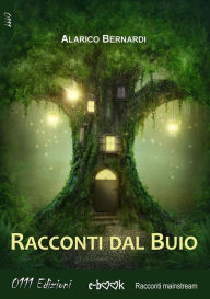 Title: Racconti dal buio, Author: Alarico Bernardi