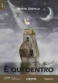 Title: È qui dentro, Author: Manuel Crepaldi