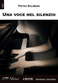 Title: Una voce nel silenzio, Author: Pietro Solimeno