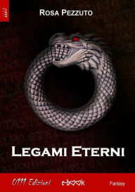 Title: Legami Eterni, Author: Rosa Pezzuto