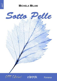 Title: Sotto Pelle, Author: Michela Milani