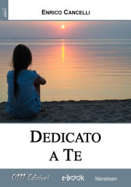 Title: Dedicato a te, Author: Enrico Cancelli