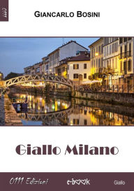 Title: Giallo Milano, Author: Giancarlo Bosini