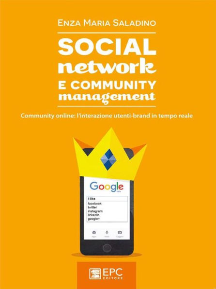 Social Network E Community Management: Community online: l'interazione utenti-brand in tempo reale