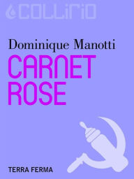 Title: Carnet rose, Author: Dominique Manotti