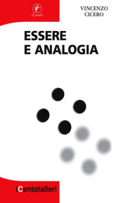 Title: Essere e analogia, Author: Vincenzo Cicero