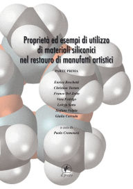 Title: Proprietà ed esempi di utilizzo di materiali siliconici nel restauro di manufatti artistici, Author: Paolo Cremonesi