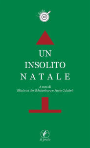 Title: Un insolito Natale, Author: Sibyl von der Schulenburg