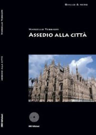 Title: Assedio alla città, Author: Marcello Tessadri