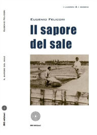 Title: Il sapore del sale, Author: Eugenio Felicori