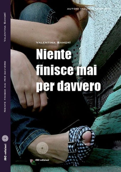 Niente finisce mai per davvero