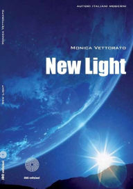 Title: New Light, Author: Monica Vettorato