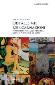 Title: Odi alle mie reincarnazioni, Author: Renzo Maggiore