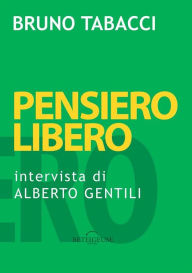 Title: Pensiero Libero: Intervista a Bruno Tabacci, Author: Alberto Gentili