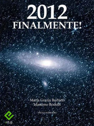 Title: 2012 finalmente!, Author: Maria Grazia Barbieri