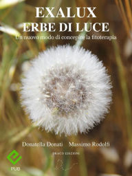 Title: Exalux erbe di luce, Author: Massimo Rodolfi