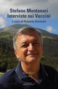 Title: Stefano Montanari - Interviste sui Vaccini, Author: Roberta Doricchi