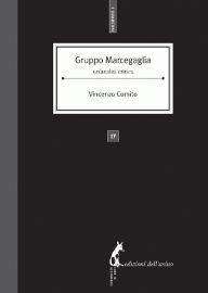 Title: Gruppo Marcegaglia. Un'analisi critica, Author: Vincenzo Comito