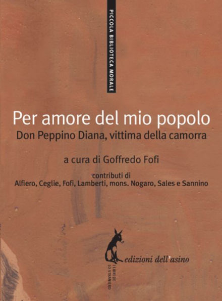 Per amore del mio popolo: Don Peppino Diana, vittima della camorra