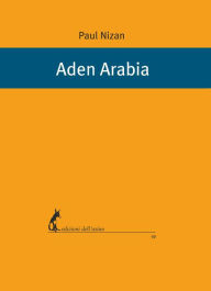 Title: Aden Arabia, Author: Paul Nizan