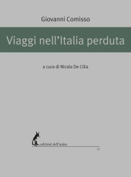Title: Viaggi nell'Italia perduta, Author: Giovanni Comisso