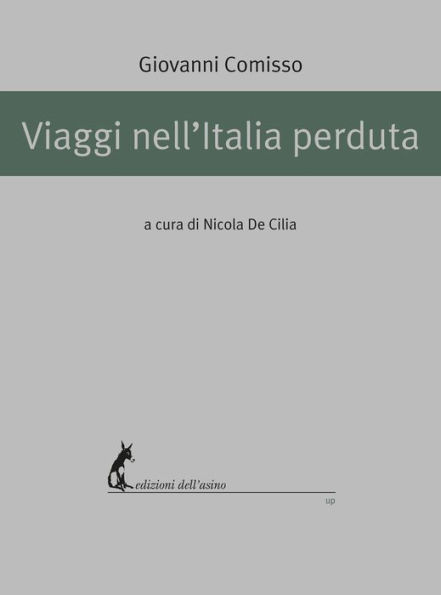 Viaggi nell'Italia perduta