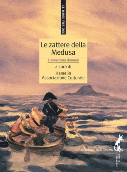 Le zattere della Medusa: L'avventura domani