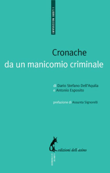 Cronache da un manicomio criminale