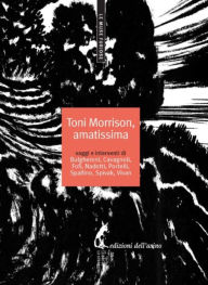 Title: Toni Morrison, amatissima, Author: Goffredo Fofi