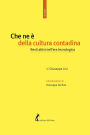 Che ne è della cultura contadina: Resti attivi nell'era tecnologica