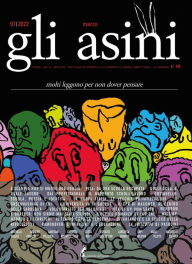 Title: Gli asini n.97 marzo 2022, Author: AA.VV.